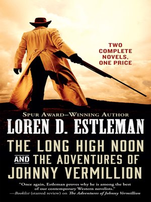 cover image of The Long High Noon and the Adventures of Johnny Vermillion